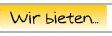 Wir bieten